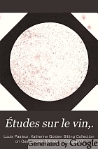 Études sur le vin, ses maladies, causes qui les provoquent, procédés nouveaux pour le conserver et pour le vieillir,