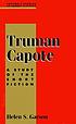 Truman Capote : a study of the short fiction by Helen S Garson