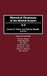 Historical dictionary of the British empire by James Stuart Olson