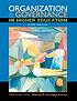 Organization & governance in higher education by  M  Christopher Brown 
