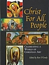 Christ for all people : celebrating a world of... por Ron O'Grady