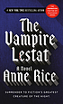 The vampire chronicles 2. The vampire Lestat