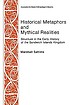 Historical metaphors and mythical realities : structure in the early history of the Sandwich Islands kingdom