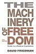The machinery of freedom : guide to a radical... door David D Friedman