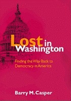 Lost in Washington : finding the way back to democracy in America