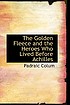 The golden fleece and the heroes who lived before... door Padraic Colum