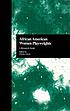 African American women playwrights : a research guide