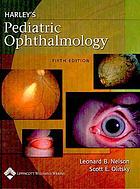 Harley's pediatric ophthalmology.