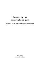 Indians of the greater Southeast : historical archaeology and ethnohistory