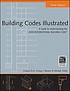 Building codes illustrated : a guide to understanding... by Frank Ching