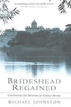 Brideshead regained : continuing the memoirs of Charles Ryder