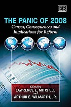The panic of 2008 : causes, consequences and implications for reform