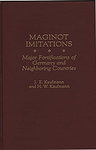 Maginot imitations : major fortifications of Germany and neighboring countries