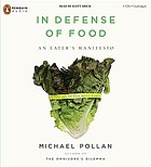 In defense of food : an eater's manifesto