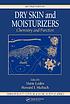 Dry skin and moisturizers : chemistry and function 著者： Marie Lodén