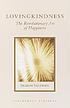 Lovingkindness : the revolutionary art of happiness de Sharon Salzberg