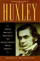 Huxley : from devil's disciple to evolution's high priest