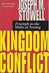 Kingdom conflict : triumph in the midst of testing by Joseph M Stowell
