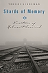 Shards of memory : narratives of Holocaust survival 著者： Yehudi Lindeman