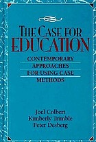The case for education : contemporary approaches for using case methods