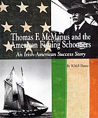 Thomas F. McManus and the American fishing schooners : an Irish-American success story