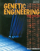 Genetic engineering : the facts