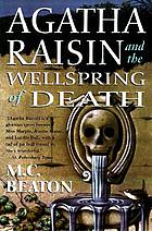 Agatha Raisin and the wellspring of death