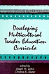 Developing multicultural teacher education curricula by  Joseph M Larkin 