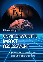 Environmental impact assessment : a practical guide for the discerning practitioner