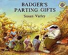 Badger's parting gifts