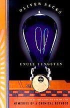 Uncle Tungsten : memories of a chemical boyhood