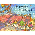 Mrs. Toggle and the dinosaur