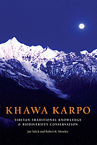 Khawa karpo : Tibetan traditional knowledge and biodiversity conservation