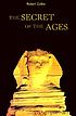The secret of the ages by  Robert Collier 