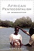 African Pentecostalism : an introduction de Ogbu Kalu