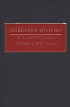Nebraska history : an annotated bibliography