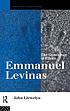 Emmanuel Levinas : the genealogy of ethics