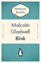 Blink : the power of thinking without thinking