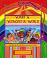 What a wonderful world by  George Weiss 