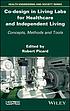 Co-design in living labs for healthcare and independent... by Robert Picard