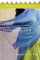 Cartwheels in a sari : a memoir of growing up cult