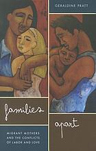 Families apart : migrant mothers and the conflicts of labor and love