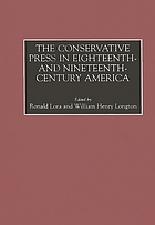 The conservative press in eighteenth-and nineteenth-century America