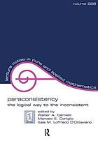 Paraconsistency : the logical way to the inconsistent : proceedings of the world congress held in São Paulo