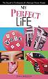 My perfect life
