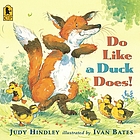 Do like a duck does!