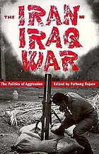 The Iran-Iraq war : the politics of aggression