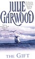 The gift by Julie Garwood