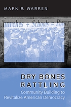 Dry bones rattling : community building to revitalize American democracy