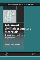 Advanced civil infrastructure materials